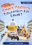 Учебник ACEBOTT Smart Factory Education Kit (год 1, уровень 1, программирование на Arduino)